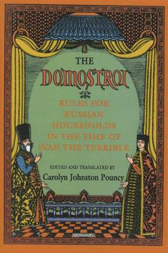 Cover image for The Domostroi: Rules for Russian Households in the Time of Ivan the Terrible