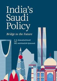 Cover image for India's Saudi Policy: Bridge to the Future