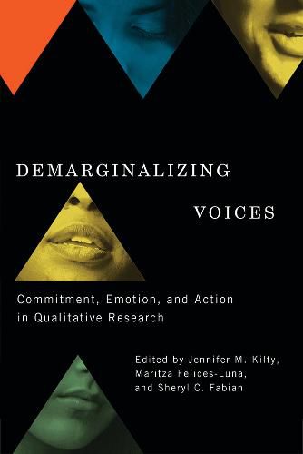 Cover image for Demarginalizing Voices: Commitment, Emotion, and Action in Qualitative Research