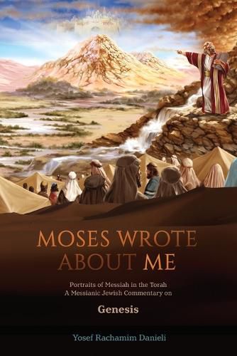 Cover image for Moses Wrote About Me: Portraits of Messiah in the Torah