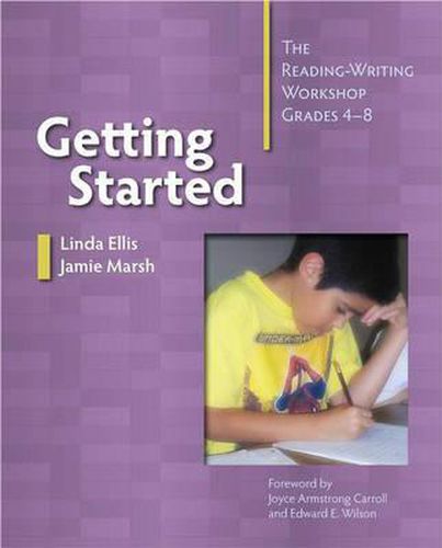 Cover image for Getting Started: The Reading-Writing Workshop, Grades 4-8