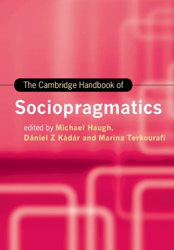 Cover image for The Cambridge Handbook of Sociopragmatics