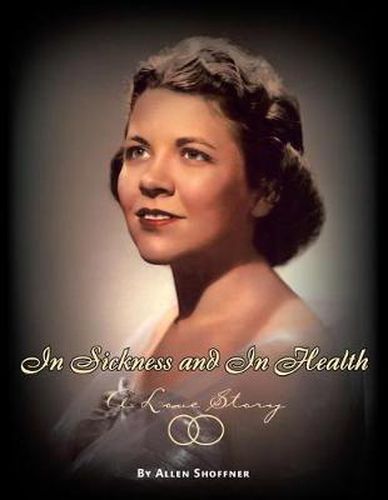 Cover image for In Sickness and in Health: A Love Story