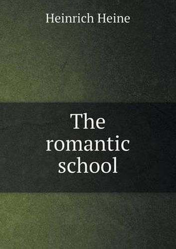 Cover image for The romantic school