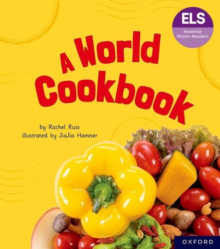 Cover image for Essential Letters and Sounds: Essential Phonic Readers: Oxford Reading Level 6: A World Cookbook