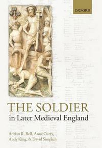 Cover image for The Soldier in Later Medieval England
