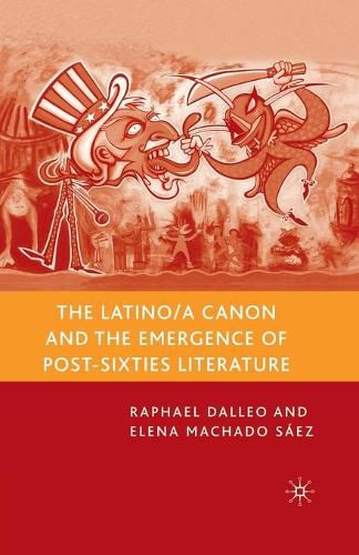 Cover image for The Latino/a Canon and the Emergence of Post-Sixties Literature