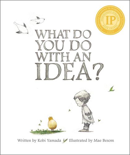 What Do You Do With An Idea ?