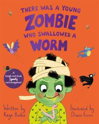 Cover image for There Was a Young Zombie Who Swallowed a Worm
