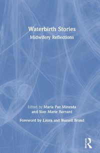 Cover image for Waterbirth Stories: Midwifery Reflections