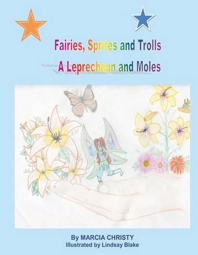 Cover image for Fairies, Sprites and Trolls A Leprechaun and Moles