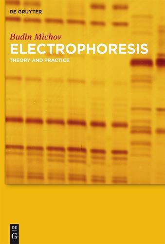 Cover image for Electrophoresis: Theory and Practice