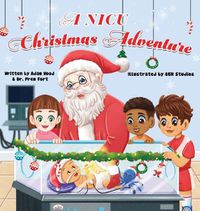 Cover image for A NICU Christmas Adventure