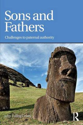 Cover image for Sons and Fathers: Challenges to paternal authority