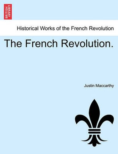 The French Revolution. Vol. III.