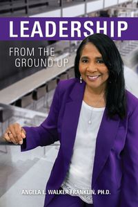 Cover image for Leadership From the Ground Up