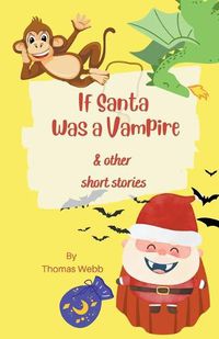 Cover image for If Santa Was a Vampire