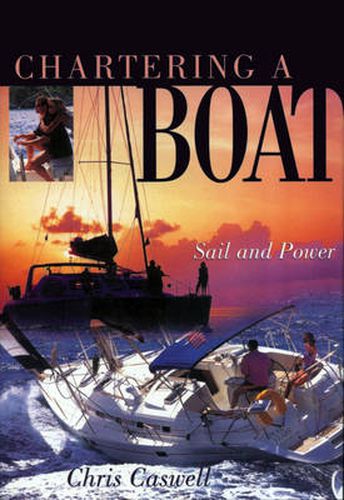 Chartering a Boat: Sail and Power