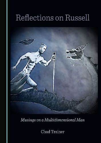 Cover image for Reflections on Russell: Musings on a Multidimensional Man