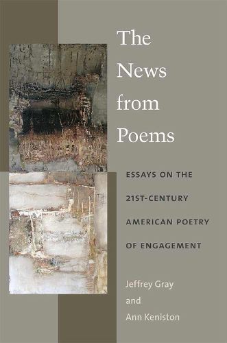 Cover image for The News from Poems: Essays on the 21st-Century American Poetry of Engagement