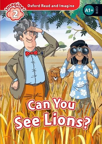 Cover image for Oxford Read and Imagine: Level 1: Can You See Lions? Audio Pack