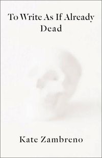 Cover image for To Write as if Already Dead