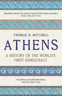 Cover image for Athens: A History of the World's First Democracy
