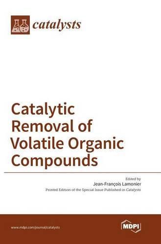 Cover image for Catalytic Removal of Volatile Organic Compounds