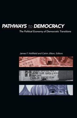 Cover image for Pathways to Democracy: The Political Economy of Democratic Transitions