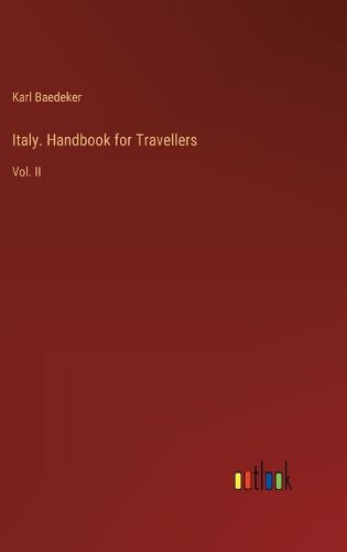 Italy. Handbook for Travellers