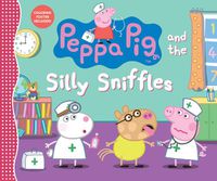 Cover image for Peppa Pig and the Silly Sniffles