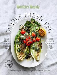 Cover image for Simple Fresh Veg: Celebrating the beauty and simplicity of fresh vegetables