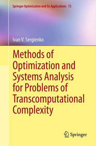 Cover image for Methods of Optimization and Systems Analysis for Problems of Transcomputational Complexity