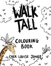 Cover image for Walk Tall Colouring Book