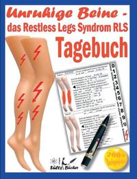 Cover image for Unruhige Beine - das Restless Legs Syndrom - Tagebuch