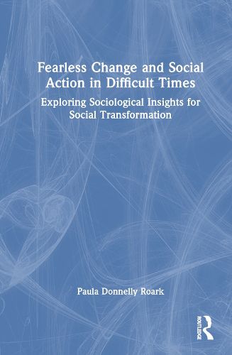 Cover image for Fearless Change and Social Action in Difficult Times