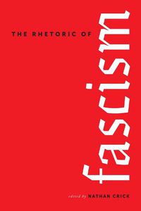 Cover image for The Rhetoric of Fascism