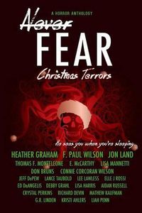 Cover image for Never Fear - Christmas Terrors: He Sees You When You're Sleeping ...