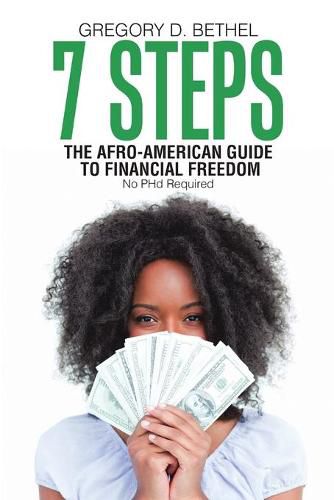 Cover image for 7 Steps: The Afro-American Guide to Financial Freedom