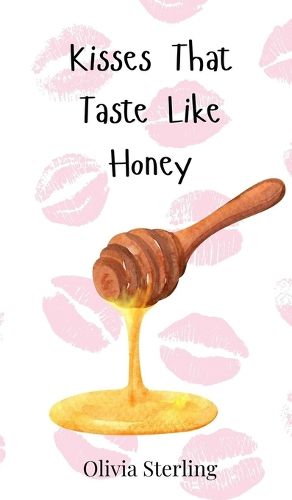 Cover image for Kisses That Taste Like Honey