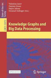 Cover image for Knowledge Graphs and Big Data Processing