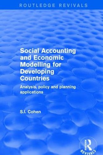 Cover image for Social Accounting and Economic Modelling for Developing Countries: Analysis, policy and planning applications