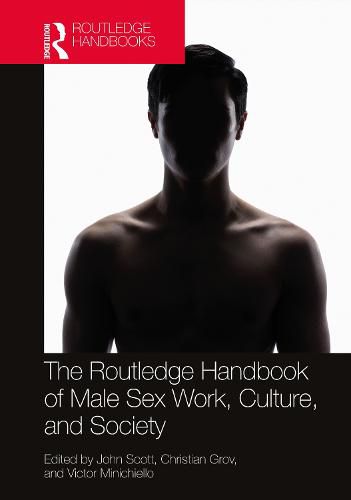 Cover image for The Routledge Handbook of Male Sex Work, Culture, and Society