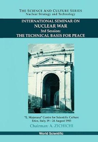 Cover image for Technical Basis For Peace, The - Proceedings Of The 3rd International Seminar On Nuclear War