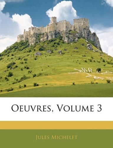 Cover image for Oeuvres, Volume 3