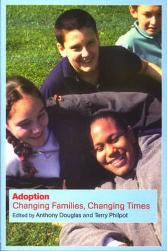 Adoption: Changing Families, Changing Times