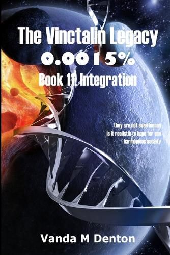 Cover image for The Vinctalin Legacy 0.0015%: Book 11 Integration