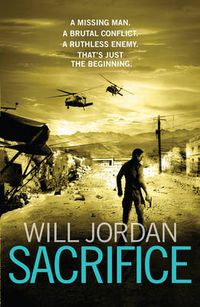 Cover image for Sacrifice: (Ryan Drake: book 2): a gripping, fast-paced, all-action page-turner you won't be able to put down...