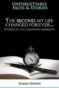 Cover image for The Second My Life Changed Forever