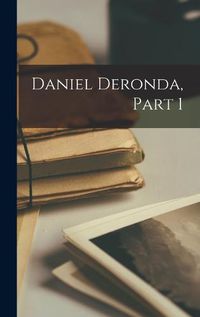 Cover image for Daniel Deronda, Part 1